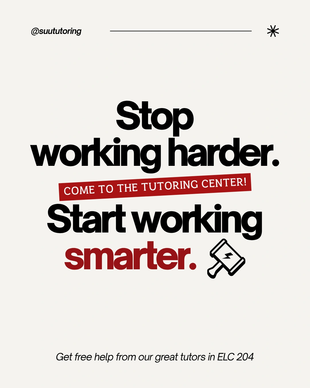 Tutoring Center poster inviting students to stop working harder and start working smarter